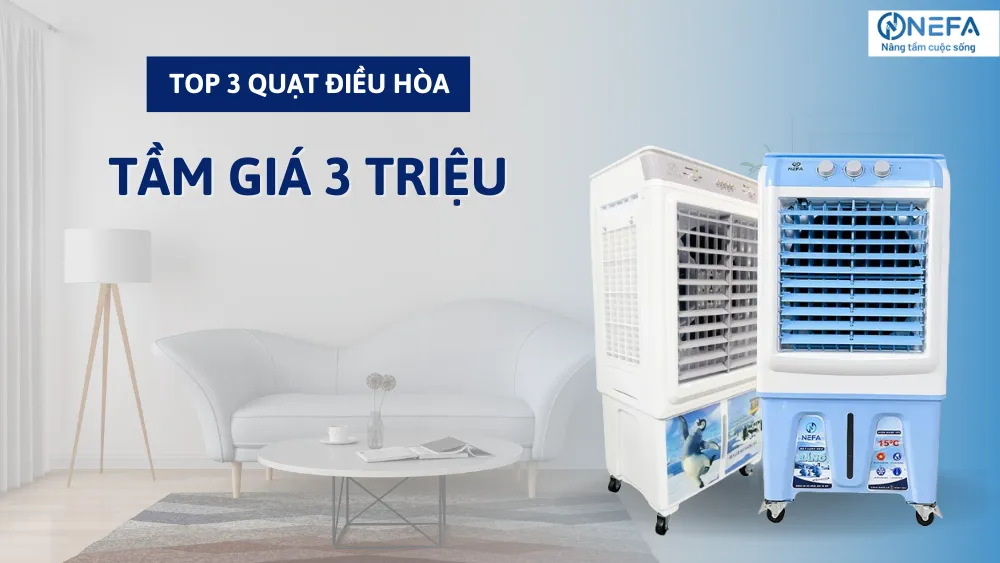 Top 3 Quạt Điều Hòa Cho Gia Đình Tầm Giá 3 Triệu