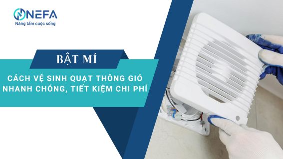 https://nefa.vn/cach-ve-sinh-quat-thong-gio/