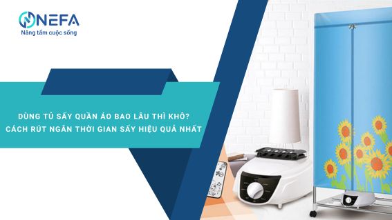 https://nefa.vn/dung-tu-say-quan-ao-bao-lau-thi-kho/
