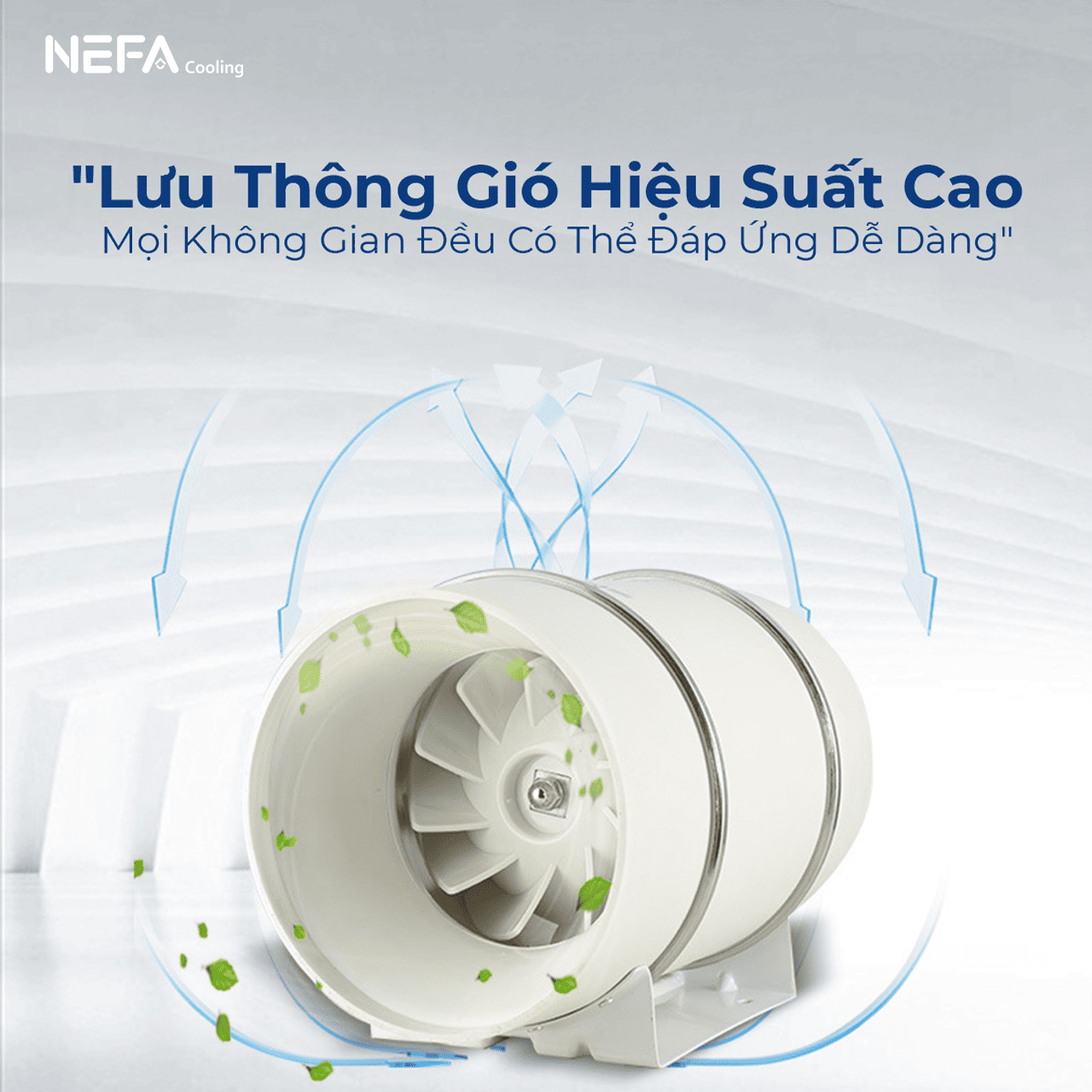 Quạt lưu thông gió có hiệu xuất cao