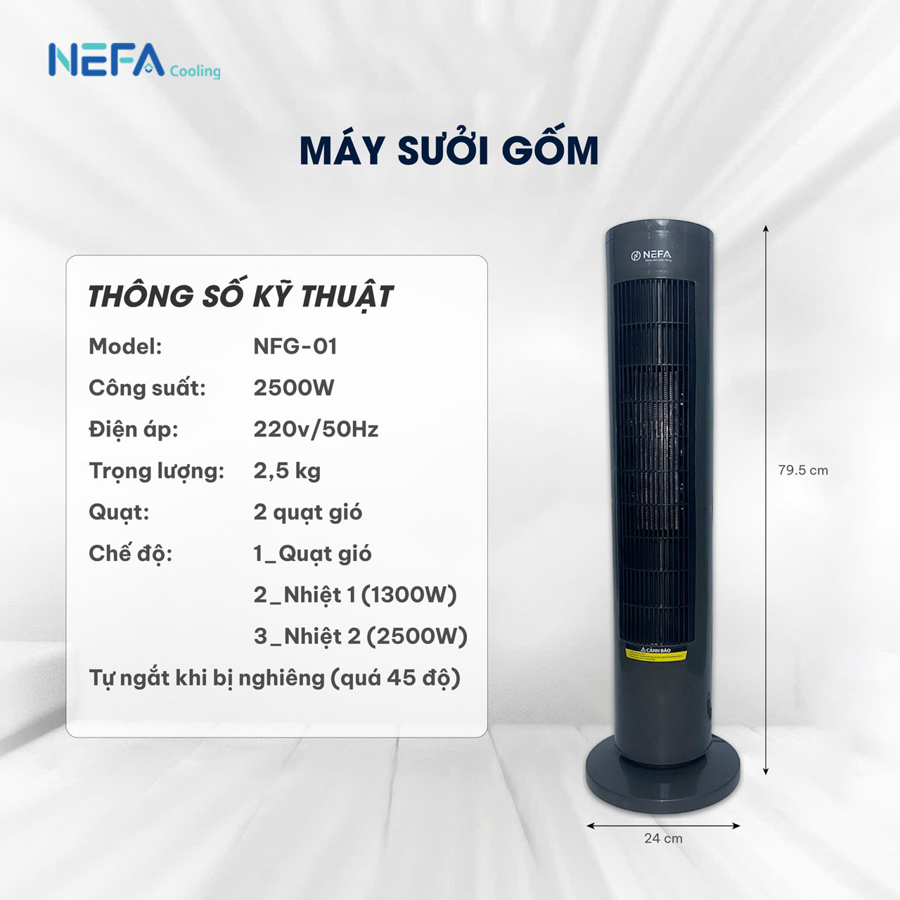 Thông số kỹ thuật Máy Sưởi Gốm Nefa NFG-01