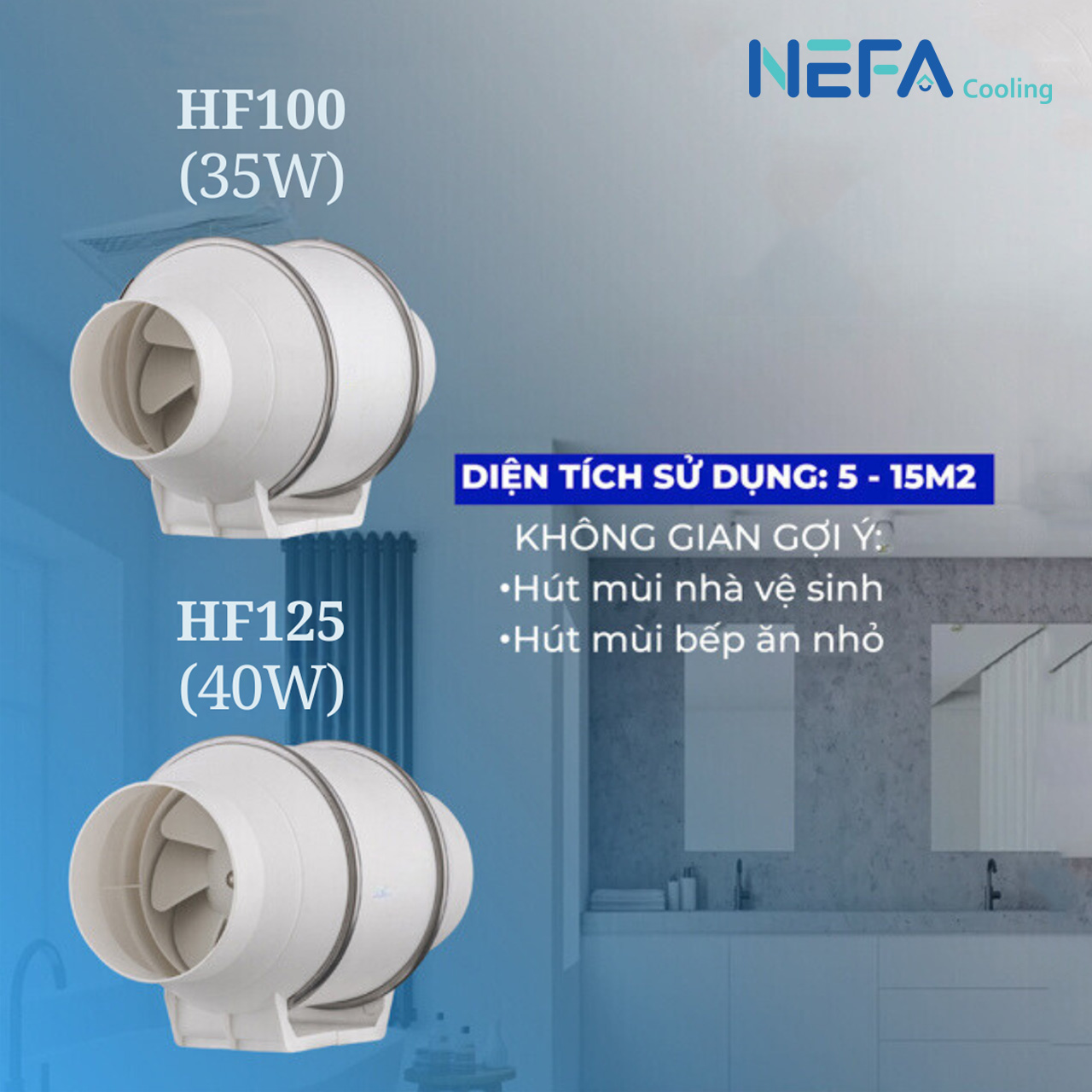 HF300 diện tích phù hợp với bếp nhỏ, nhà vệ sinh