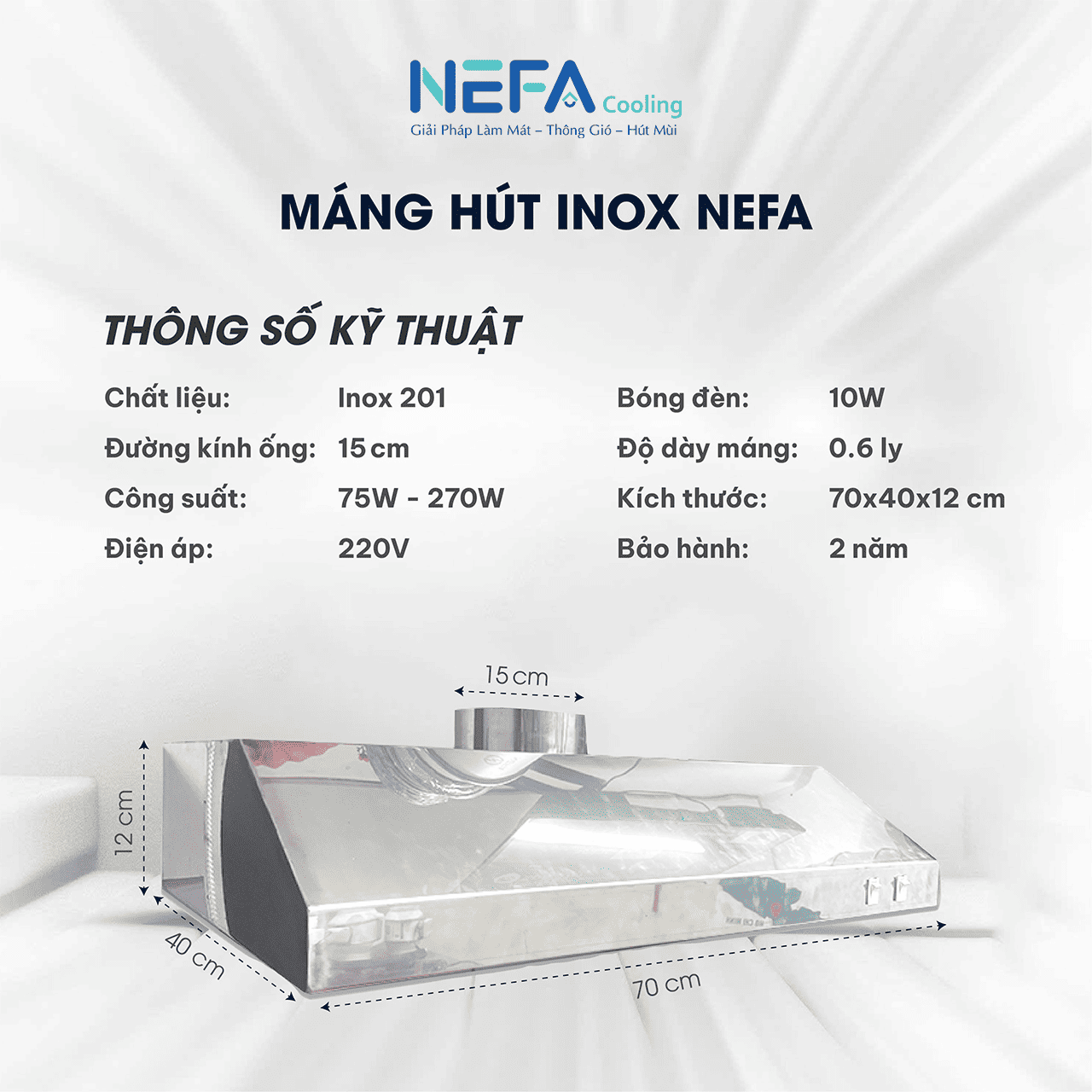 Thông số kỹ thuật chụp hút mùi inox Nefa Cooling