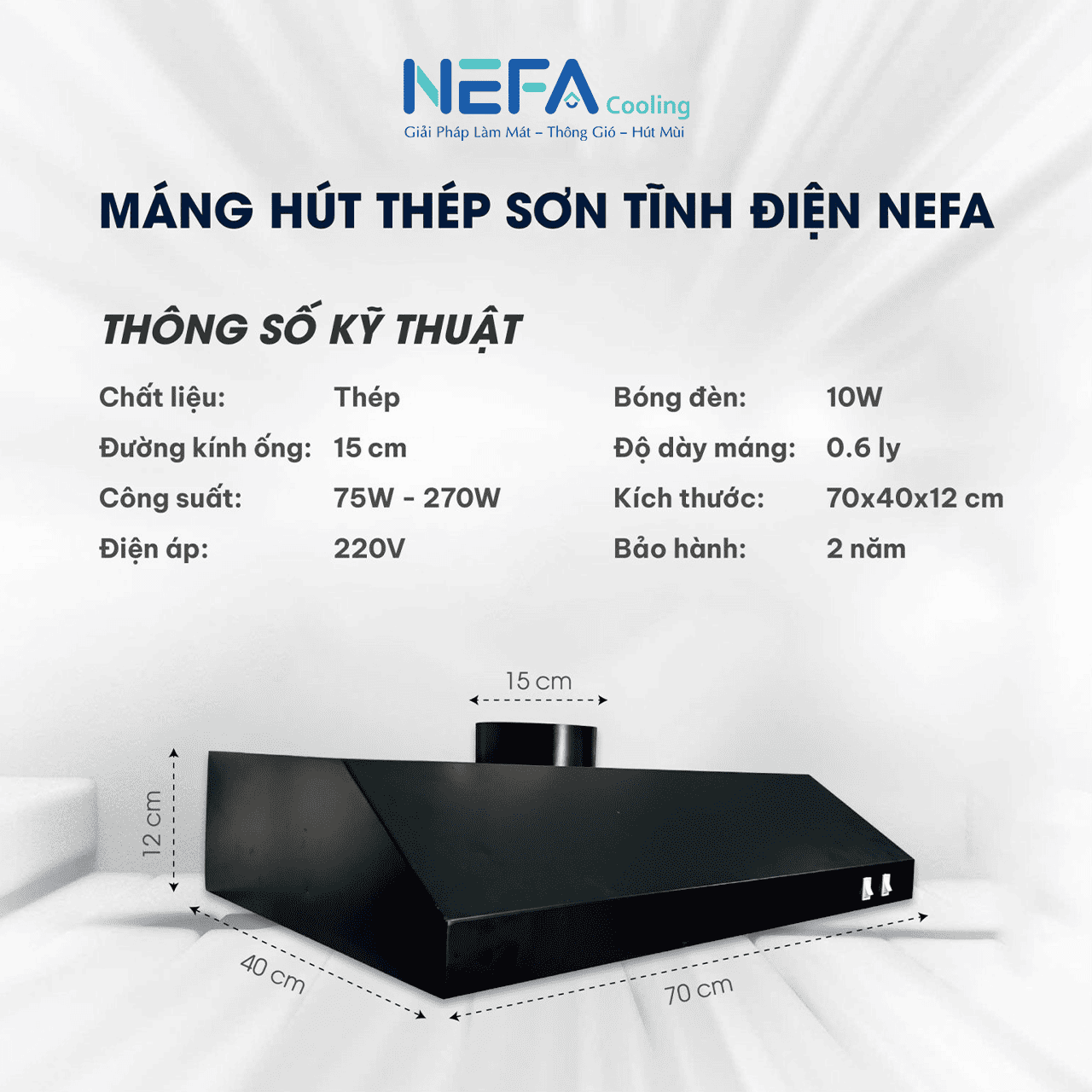 Thông sỗ Máng Chụp Hút Mùi Thép Sơn Tĩnh Điện Nefa