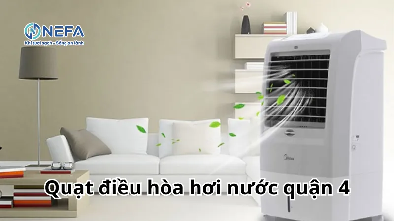 Mua quạt điều hòa hơi nước tại quận 4 giá rẻ - Có bảo hành