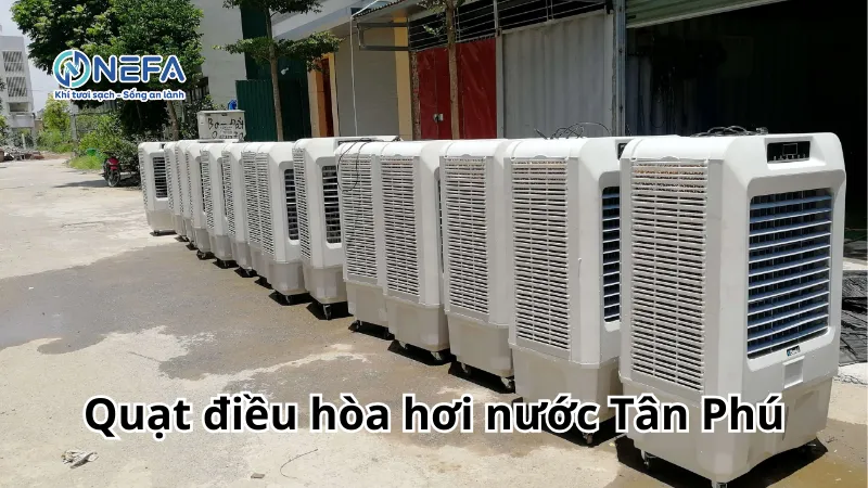 https://nefa.vn/quat-dieu-hoa-hoi-nuoc-tai-tan-phu/