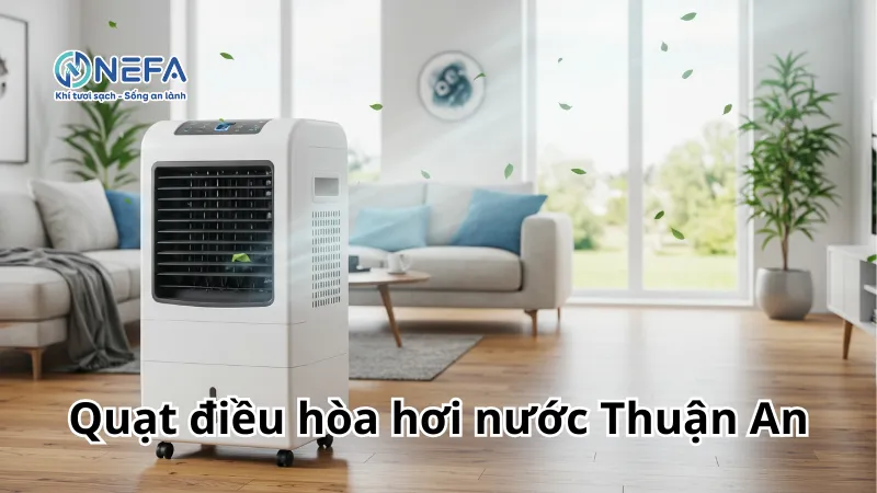 Mua quạt điều hòa hơi nước tại Thuận An giá rẻ - Có bảo hành