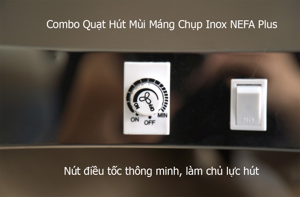 Nút điều tốc thông minh của combo quạt thông gió hút mùi NEFA Plus.