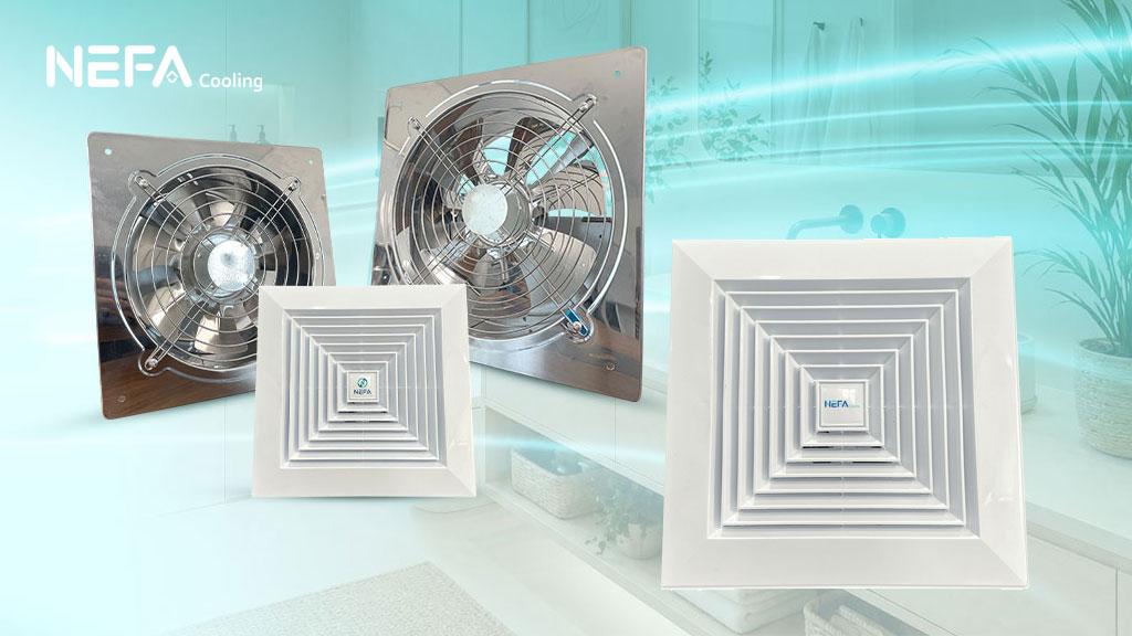 NEFA Cooling, cung cấp quạt thông gió vuông chất lượng, uy tín.